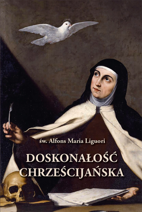 Doskonałość chrześcijańska, A.M. Liguori