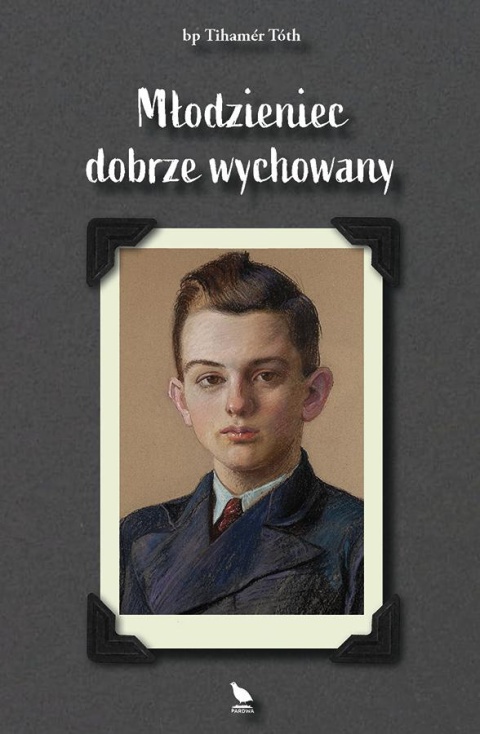 Młodzieniec dobrze wychowany, bp T. Tóth